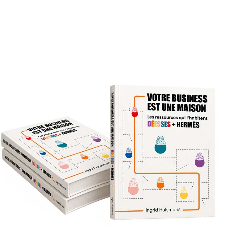 Votre business est une maison - Les ressources qui l'habitent : déesses + Hermès